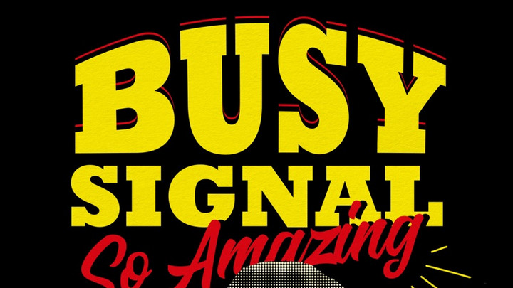 Busy Signal - So Amazing [4/19/2024]